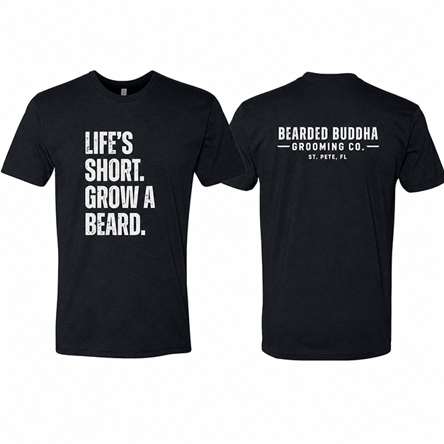 Life's Short. Grow a Beard. Tee (Pre-Sale)
